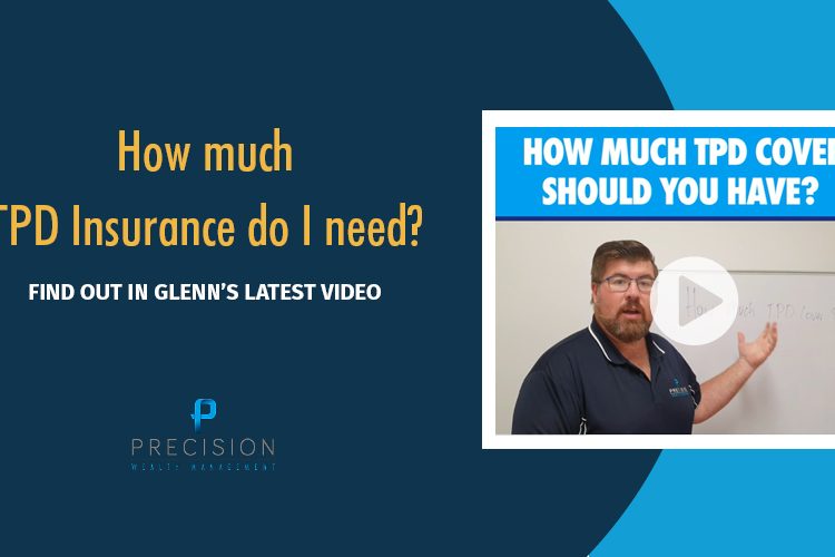 How much TPD Insurance do I need