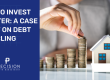 How to invest smarter: A case study on debt recycling