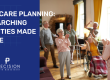 Aged-care-planning-researching-facilities-made-simple.